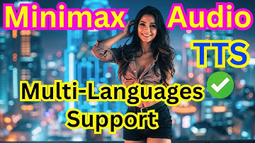 Hailuo Ai Minimax Video & Audio - A Great Alternative For Multi-Languages Video Content Creation