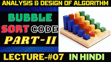 Bubble Sort Code || Python || Part-II || Hindi || Lecture-07 || ADA || Rajnish Chaurasia