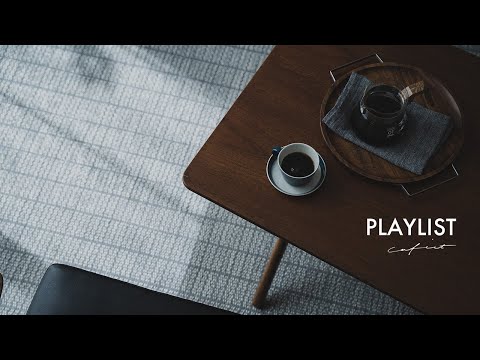 【Playlist】コーヒーと過ごす音楽  Music for Coffee