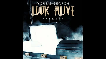 Look Alive (BlocBoy & Drake Remix) By Young Search