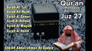 Juz 27 Sheikh Abdur Rahman As Sudais a Beautiful Qur'an Recitation #quran #makkah #islam #ramadan