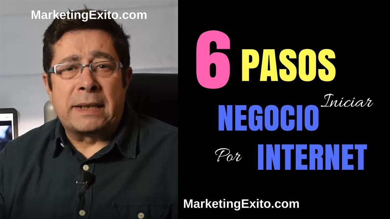 6 Pasos para Iniciar tu Propio Negocio por Internet en 2018 - YouTube