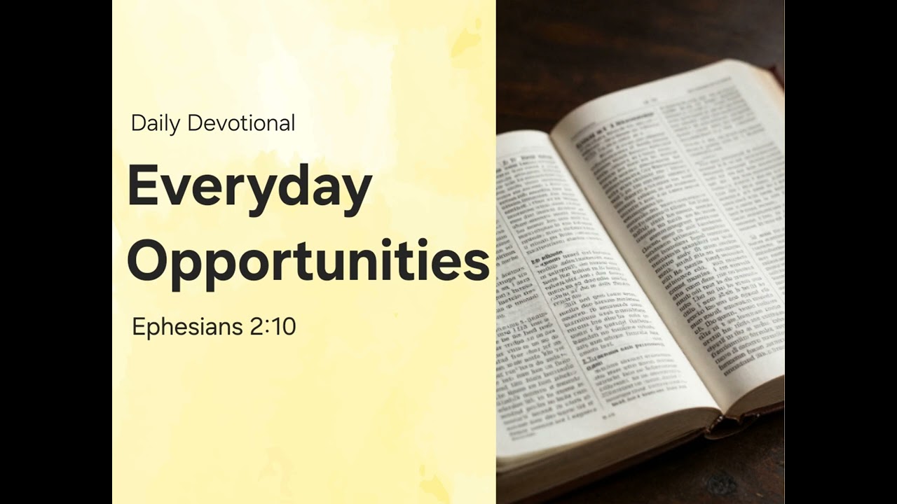 Daily Devotional: Everyday Opportunities