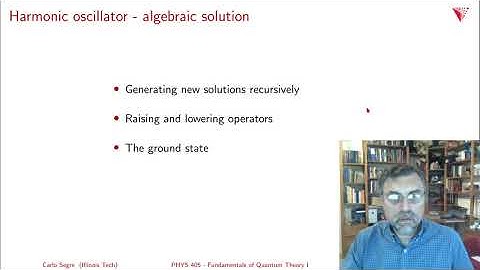 2.05 The algebraic solution to the harmonic oscillator
