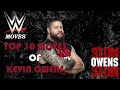 TOP 10 MOVES OF KEVIN OWENS