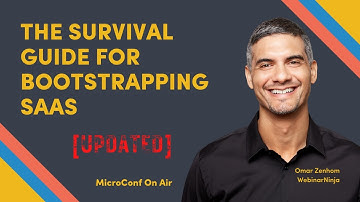 The Updated Survival Guide for Bootstrapping SaaS