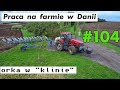 Praca na farmie w Danii #104 orka jak działa Vario | Work on the farm in Denmark #104 plowing vario