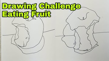 Drawing Challenge 3: Eating Fruit - theartproject - March 25, 2020 chad brown