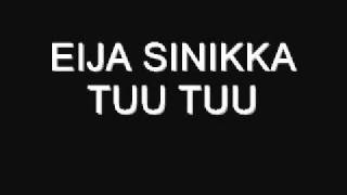 Video thumbnail of "EIJA SINIKKA TUU TUU.wmv"