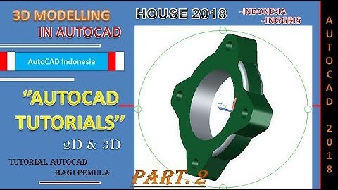 Modelling 3D In AutoCAD 2017 - Drawing 12 |part2