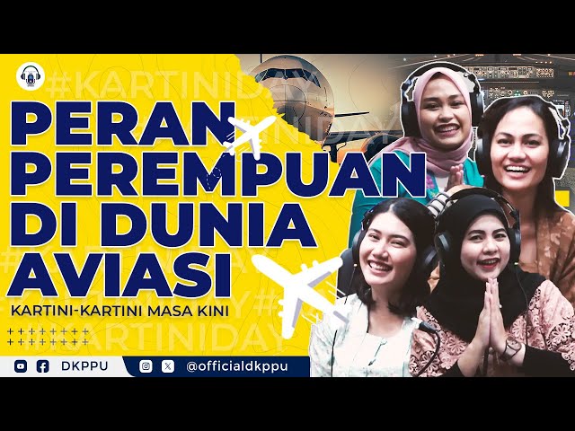 DAT-KARTINI FLIGHT: Peran Perempuan di Dunia Aviasi! class=