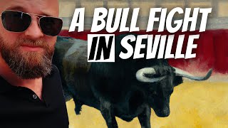 I Went To A Bullfight In Seville