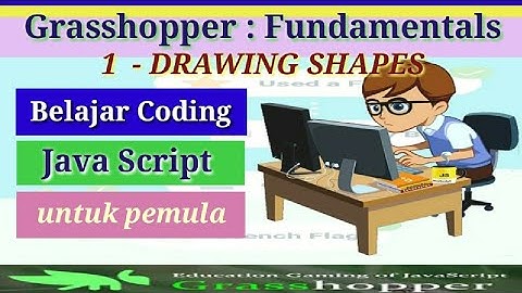 Dasar Pemrogaman Java Script | Grasshopper | Drawing Shapes