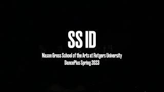 S.S. iD Rutgers University DancePlus Spring 2023 Choreography Nicolette Alberti Performed: BFA Dance