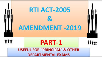 RTI ACT-2005 & AMENDMENT-2019(PART-1)