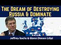 Jeffrey Sachs (clip): The Dream of Destroying Russia &amp; Perpetuating Hegemony