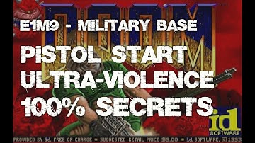 Doom, E1M9-Military base, 100% Secrets, Pistol Start, Ultra-Violence, Walkthrough