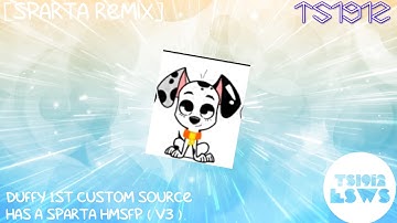 [Sparta Remix] Duffy 1st Custom Source has a Sparta HMSFP Remix (V3)