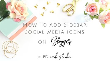 How to Install Social Media Icons on Blogger Sidebar - The EASY way!
