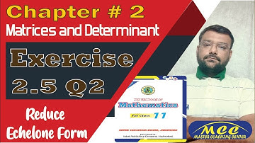 XI Maths ex 2.5 Unit 2 Matrices and Determinant class 11 | First year Exercise 2.5 Question Q2