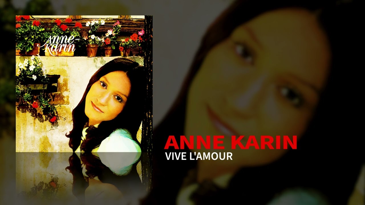 Anne Karin - Vive L' Amour (Official Audio)