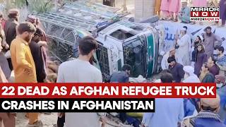 22 Afghan Refugees Killed, 36 Injured As Truck Returning From Pakistan Crashes In Afghanistan