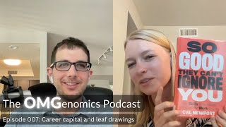 So good they can’t ignore you | OMGenomics podcast