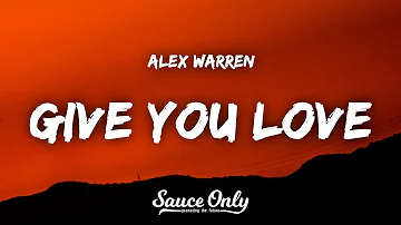 Alex Warren - Give You Love (Lyrics)