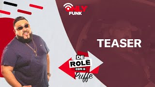 TEASER | TEMPORADA 01 “DE ROLÊ COM O PUFFE”