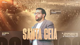 SANTA CEIA - 20h | Pr. Paulo Vieira | ADVEC Portugal | 16/05/2024