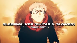 Sleepwalker x Bovi Guitar remix (super slowed) - Akiaura [ Edit audio ]
