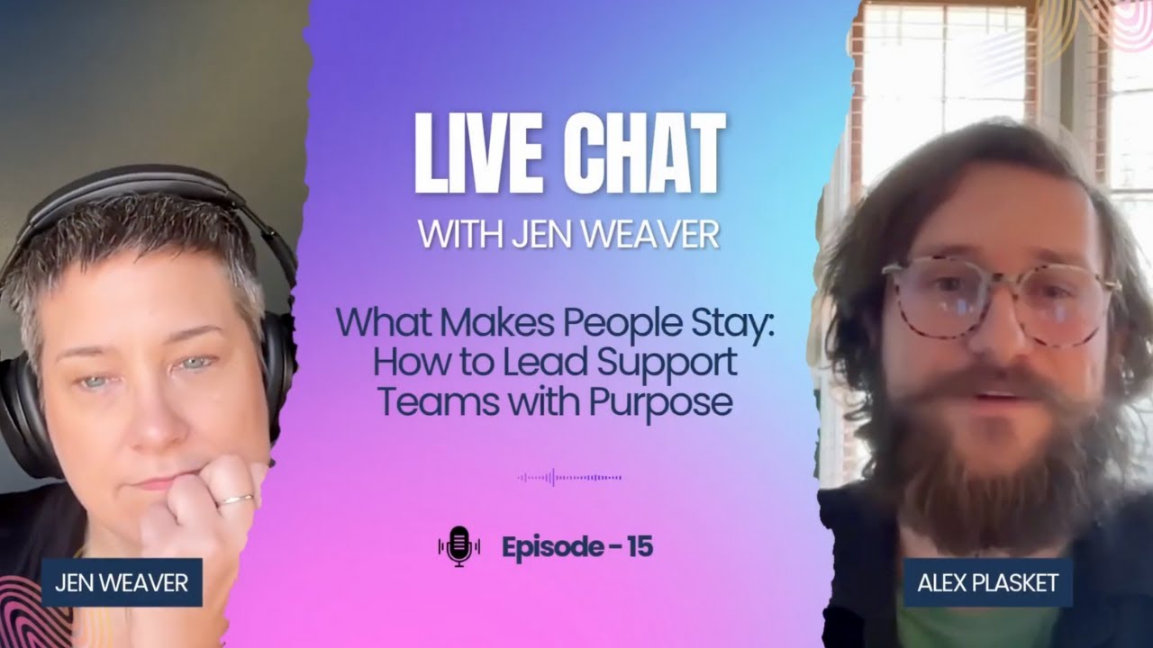What makes people stay — episode 15 of Live Chat with Jen Weaver with Alex Plasket