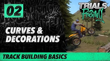 Trials Rising Editor Basics: 02 - Curves & Decorations