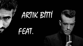 Cem Adrian - Artık Bitti ft. Sagopa Kajmer (Shortened Edition) Resimi