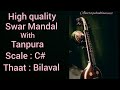 Tanpura  scalec  raagbilawal  withswarmandal  musiczone