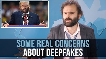Some Real Concerns About Deepfakes - SOME MORE NEWS