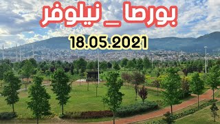 منطقة نيلوفر في ولاية بورصا 18.05.2021