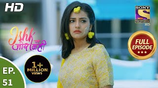 Ishk Par Zor Nahi - Ep 51 - Full Episode - 24th May, 2021