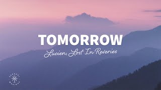 Lucien, Lost In Reveries - Tomorrow (Lyrics)