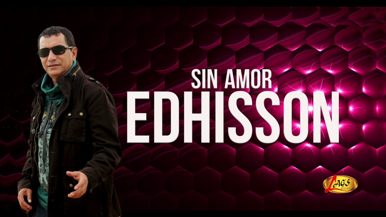 Edhisson-Sin Amor (Audio Oficial) auf YouTube ansehen Edhisson-Sin Amor (Audio Oficial) auf YouTube ansehen