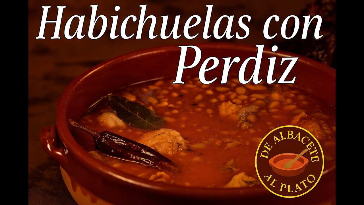 Habichuelas con Perdiz - Receta Tradicional de Albacete