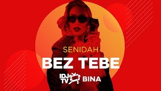 Senidah - Bez Tebe (Live @ Idjtv Bina)