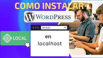 Tutorial: ¿Cómo Instalar WordPress en Localhost con LocalWP?
