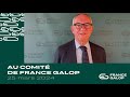 Guillaume de saintseine prsident de france galop prsente le comit et le ca du 250324