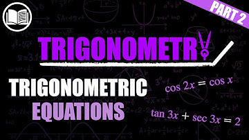 Trigonometric Equations - Part 2