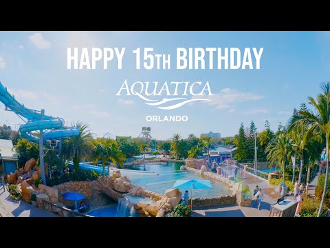 Happy 15th Birthday Aquatica Orlando