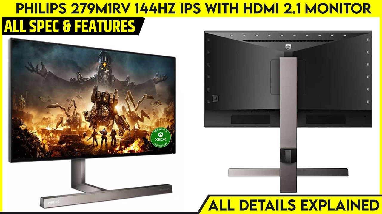 Philips 279M1RV 144Hz IPS Monitor Launched With HDMI 2.1 And