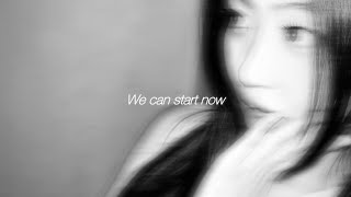 Eunpa - We Can Start Now Official Lyric Video