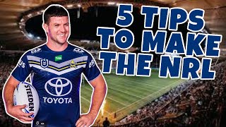 5 Tips For You To Make The NRL