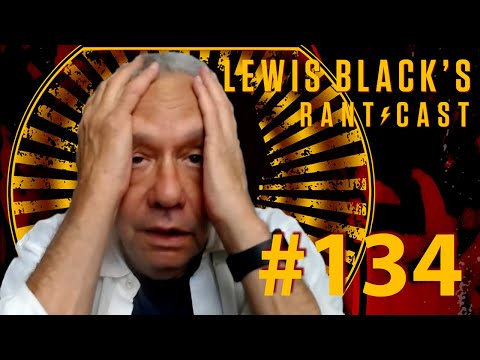 Lewis Black's Rantcast - July 4th, 2023